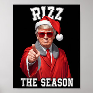 Rizz The Season Funny Trump Christmas Santa Claus  Poster