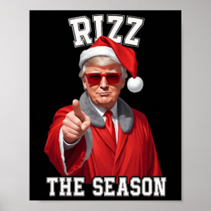 Rizz The Season Funny Trump Christmas Santa Claus  Poster