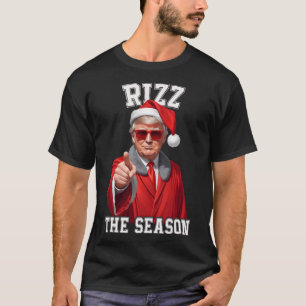 Rizz The Season Funny Trump Christmas Santa Claus T-Shirt
