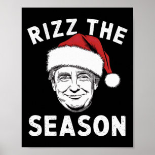 Rizz The Season Funny Trump Santa Christmas  Poster