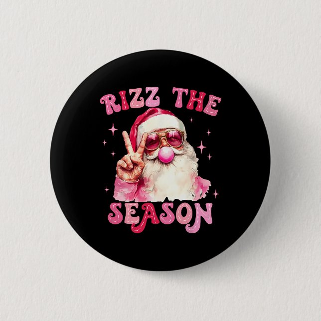 Rizz The Season Santa Pink Bubble Gum Rizzmas Chri 6 Cm Round Badge (Front)