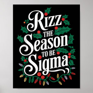 Rizz The Season To Be Sigma Funny Meme Christmas H Poster