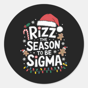 Rizz The Season To Be Sigma Gen Alpha Xmas Santa C Classic Round Sticker