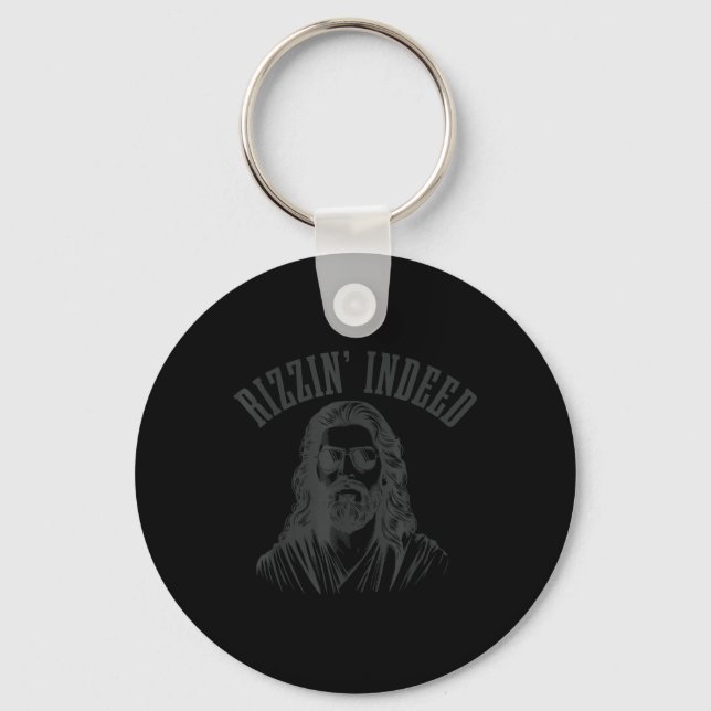 Rizzin Indeed Funny Jesus He Is Rizzin Easter Chri Key Ring (Front)