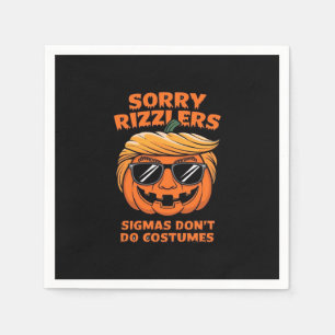 Rizzlers, Sigmas Don’t Do Costumes - Trumpkin Sigm Napkin