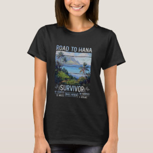 RJC Road to Hana Survivor Maui Hawaii Trip Adventu T-Shirt