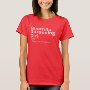 rl - Guerrilla Gardening T-Shirt