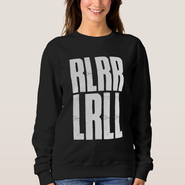 Rlrr Lrll Drum Paradiddle Drumming Drummer Drums P Sweatshirt (Front)