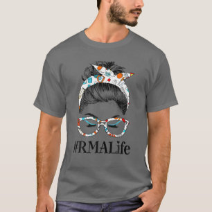 RMA Life Messy Hair Woman Bun Healthcare Worker T-Shirt