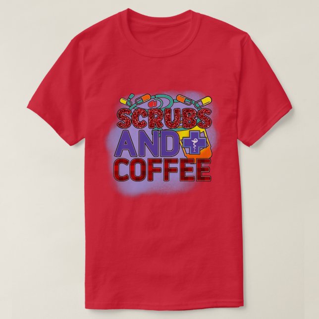 Rms004919 scrubs and coffee T-Shirt (Design Front)
