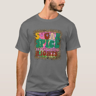 Rms005215 Sugar spice reproductive rights T-Shirt