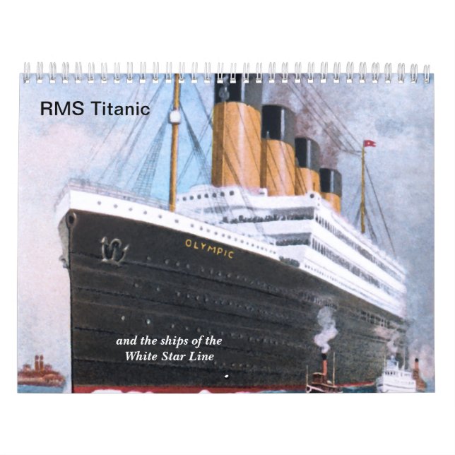 RMS Titanic & Ships of White Star Line Calendar (Cover)