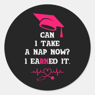 Rn Lvn Cna Nurse Grad Earned It Cool Nursing Gradu Classic Round Sticker