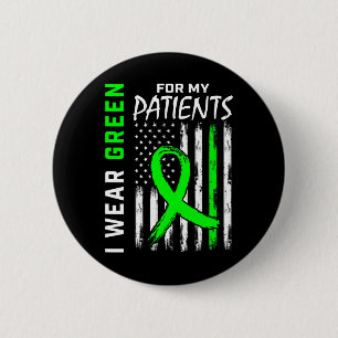 Rn Nurse Green For My Patients Kidney Disease Awar 6 Cm Round Badge