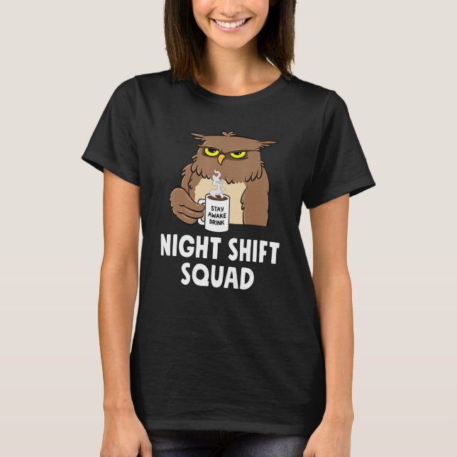 RN Nurse Night Shift Squad Funny Coffe Owl T-Shirt (Front)
