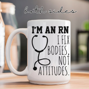RN Quote Mug, Funny Nurse Mug, RN graduation Gift Coffee Mug
