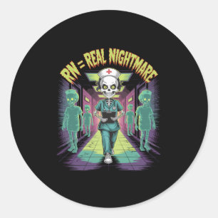 RN = Real Nightmare Halloween Nurse  Classic Round Sticker