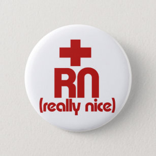 RN Really Nice Nurse Graduation 6 Cm Round Badge