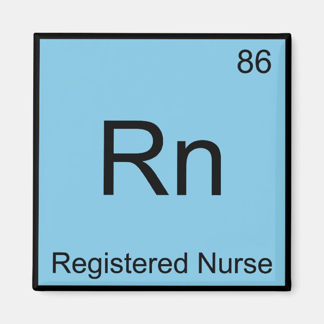 Rn - Registered Nurse Chemistry Element Symbol Tee Magnet (Front)