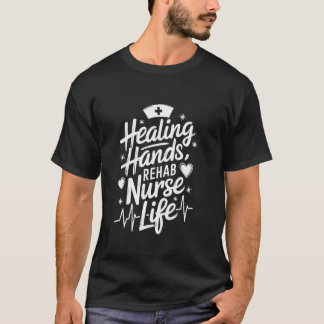 RN Rehab Nurse Design Rehabilitation Nursing Depar T-Shirt