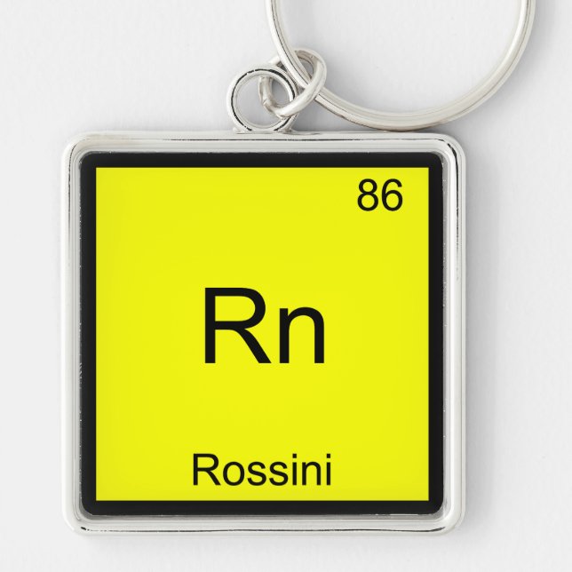 Rn - Rossini Funny Chemistry Element Symbol Tee Key Ring (Front)