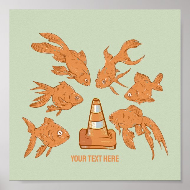 Road Cones and orange goldfish Poster (Front)
