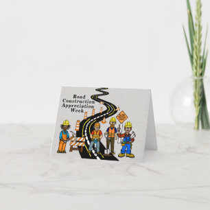 Road Construction Appreciation Week Greeting Card