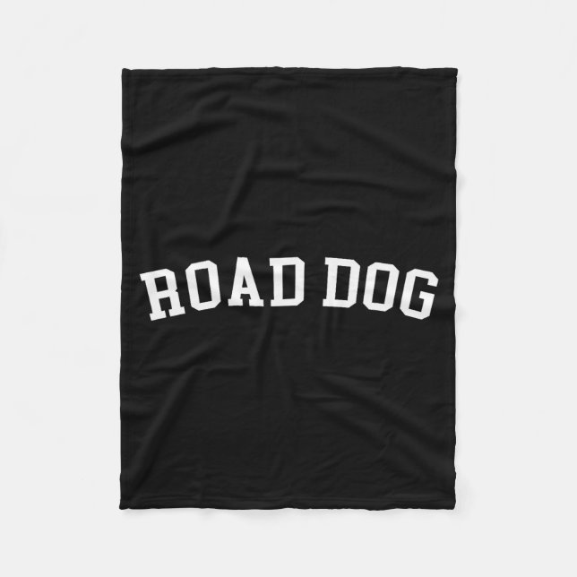 Road Dog  Fleece Blanket (Front)