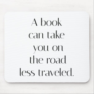 Road Less Travelled Mouse Pad