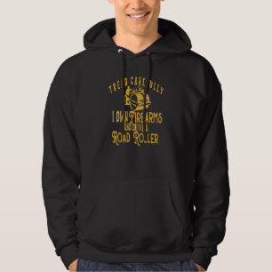 Road Roller Driver Heavy Equipment Operator Guns F Hoodie