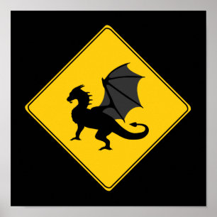 Road Sign- Dragon Poster