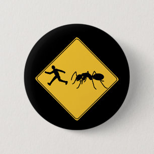 Road Sign- Giant Ant 6 Cm Round Badge