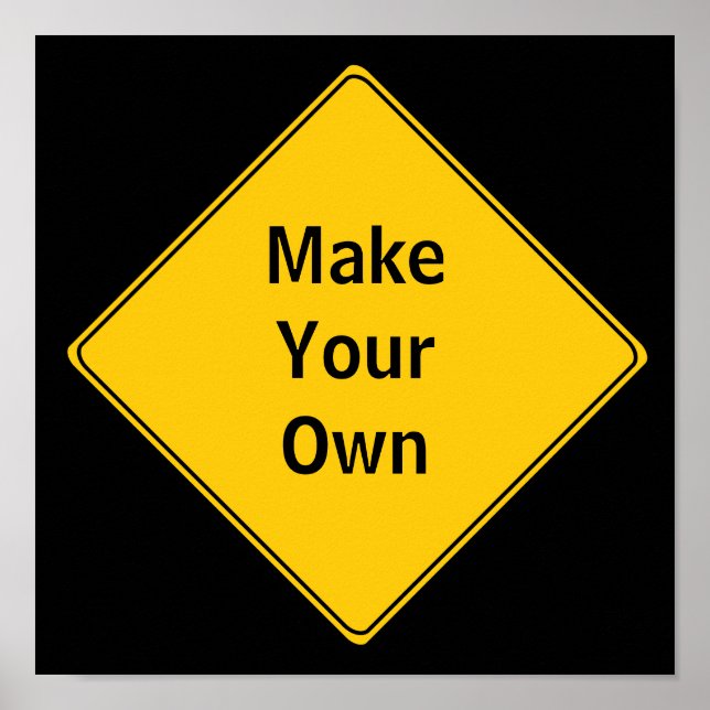 Road Sign- Make Your Own Poster (Front)