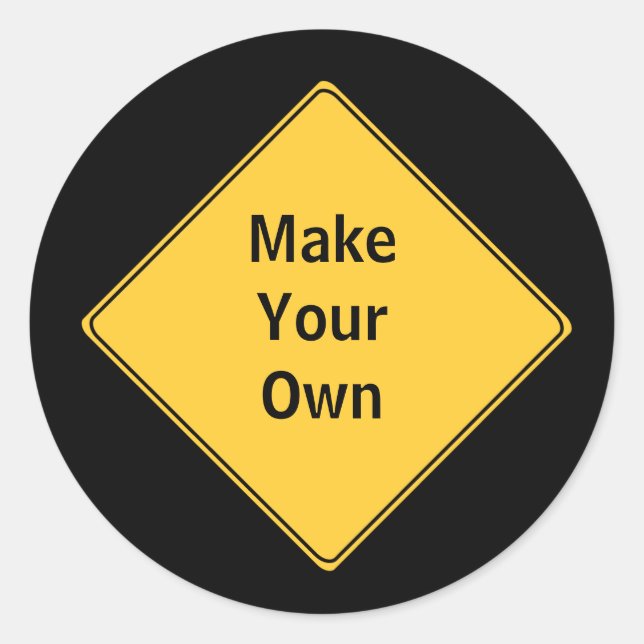 Road Sign- Make Your Own Sticker (Front)