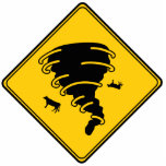 Road Sign- Tornado Standing Photo Sculpture<br><div class="desc">Tornado funnel with flying cows on a road sign. Moo... ... ... . A little bit of dark humour that may be funny to some.</div>