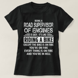 Road Supervisor Of Engines T-Shirt