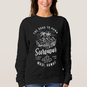 Road To Hana Survivor Curvy Palm Maui Hawaii  1 Sweatshirt