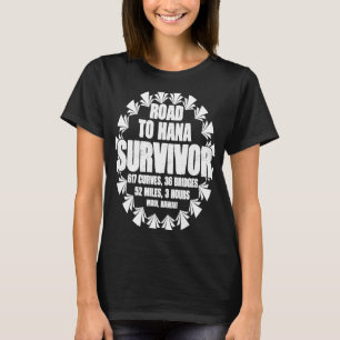 Road To Hana Survivor Curvy Palm Maui Hawaii   1 T-Shirt