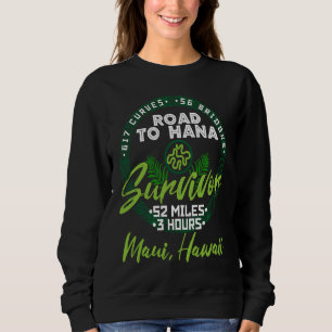 Road To Hana Survivor Curvy Palm Maui Hawaii Sweatshirt