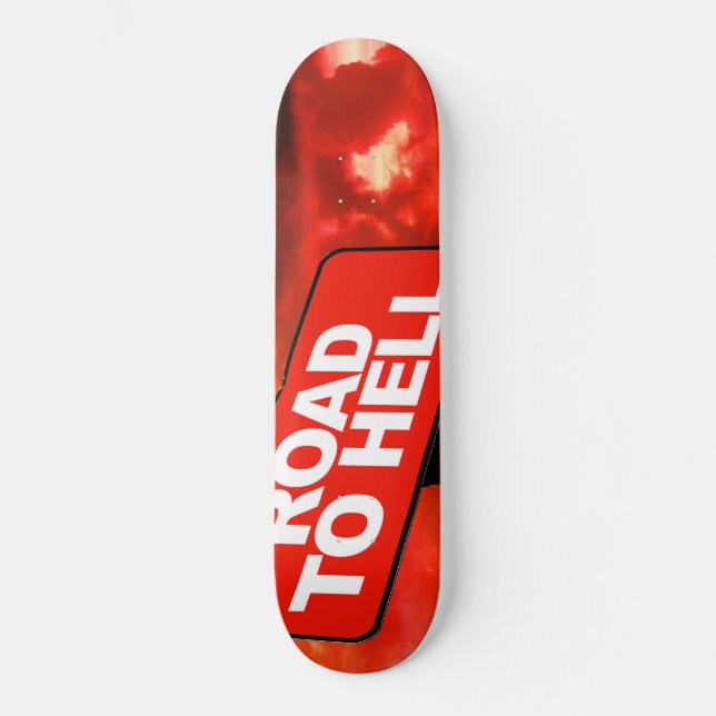 Road to hell sign skateboard (Front)