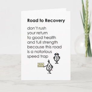 Road to Recovery - a funny get well poem Card