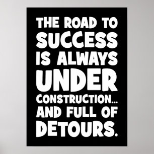 Road to Success Is Under Construction, Funny Poster