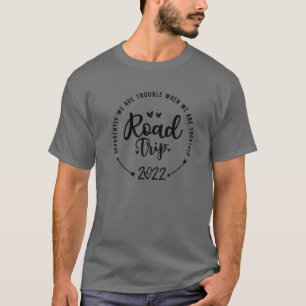 Road Trip 2022 We Are Together Funny Road Trip Squ T-Shirt