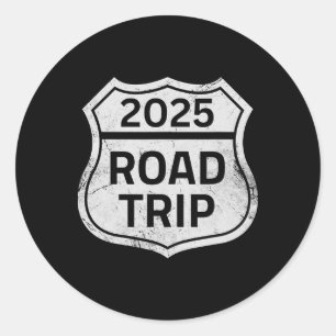 Road Trip 2025 Sign Family Matching Group Vacation Classic Round Sticker