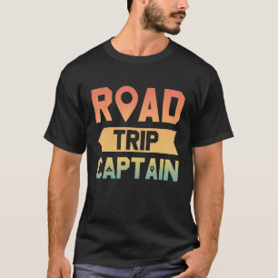 Road Trip Captain Summer Camping Travel Road Trip T-Shirt