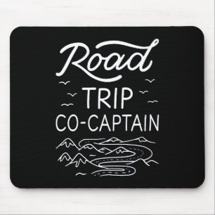 Road Trip Co-Captain I Mouse Mat