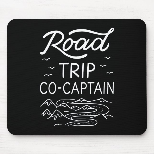Road Trip Co-Captain I Mouse Mat (Front)