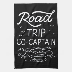 Road Trip Co-Captain I Tea Towel