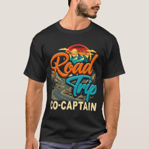 Road trip co captain travelling family camping T-Shirt