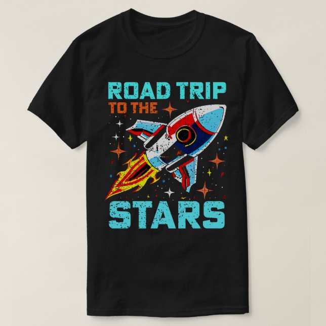 Road Trip To The Stars T-Shirt (Design Front)